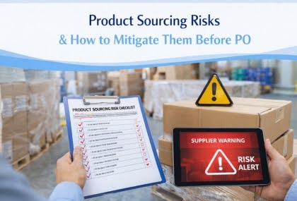 10 Risks in Product Sourcing and How to Mitigate Them