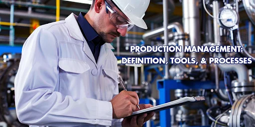  Production Management: Key Concepts and Practices